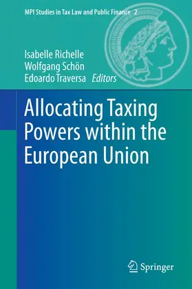 Richelle / Traversa / Schön |  Allocating Taxing Powers within the European Union | Buch |  Sack Fachmedien
