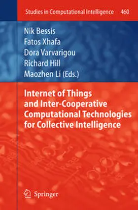 Bessis / Xhafa / Varvarigou | Internet of Things and Inter-cooperative Computational Technologies for Collective Intelligence | E-Book | sack.de