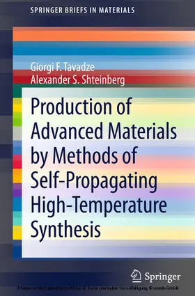 Tavadze / Shteinberg |  Production of Advanced Materials by Methods of Self-Propagating High-Temperature Synthesis | eBook | Sack Fachmedien