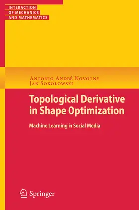 Novotny / Sokolowski / Sokolowski |  Topological Derivatives in Shape Optimization | eBook | Sack Fachmedien