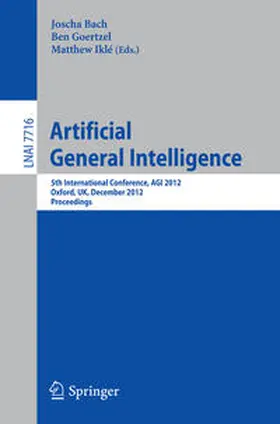 Bach / Goertzel / Iklé |  Artificial General Intelligence | eBook | Sack Fachmedien