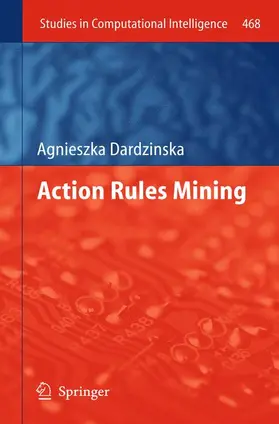 Dardzinska |  Action Rules Mining | Buch |  Sack Fachmedien