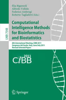 Biganzoli / Vellido / Ambrogi | Computational Intelligence Methods for Bioinformatics and Biostatistics | E-Book | sack.de