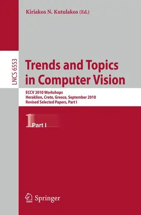 Kutulakos | Trends and Topics in Computer Vision | Buch | 978-3-642-35748-0 | sack.de