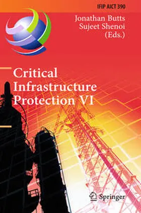 Butts / Shenoi |  Critical Infrastructure Protection VI | eBook | Sack Fachmedien