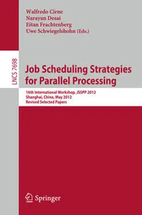 Cirne / Desai / Frachtenberg |  Job Scheduling Strategies for Parallel Processing | eBook | Sack Fachmedien