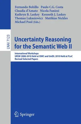 Bobillo / Costa / d'Amato |  Uncertainty Reasoning for the Semantic Web II | Buch |  Sack Fachmedien