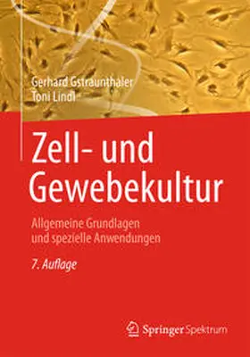 Gstraunthaler / Lindl |  Zell- und Gewebekultur | eBook | Sack Fachmedien