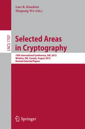 Knudsen / Wu |  Selected Areas in Cryptography | eBook | Sack Fachmedien