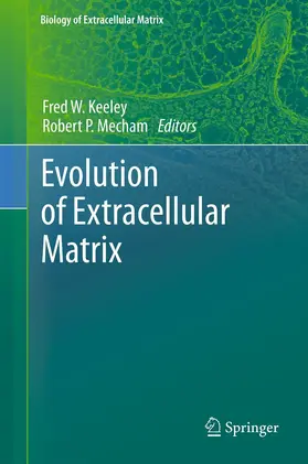 Keeley / Mecham |  Evolution of Extracellular Matrix | eBook | Sack Fachmedien