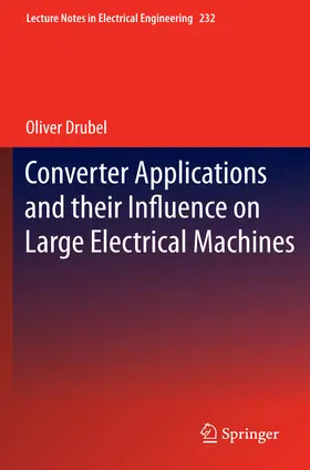 Drubel | Converter Applications and their Influence on Large Electrical Machines | E-Book | sack.de