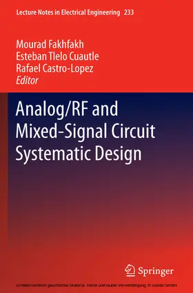 Fakhfakh / Tlelo-Cuautle / Castro-Lopez | Analog/RF and Mixed-Signal Circuit Systematic Design | E-Book | sack.de