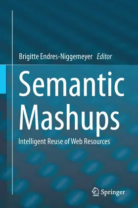Endres-Niggemeyer |  Semantic Mashups | Buch |  Sack Fachmedien