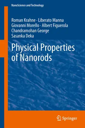 Krahne / Manna / Morello |  Physical Properties of Nanorods | eBook | Sack Fachmedien