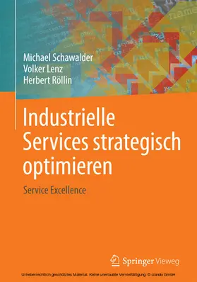Schawalder / Lenz / Röllin |  Industrielle Services strategisch optimieren | eBook | Sack Fachmedien
