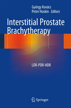 Hoskin / Kovács |  Interstitial Prostate Brachytherapy | Buch |  Sack Fachmedien