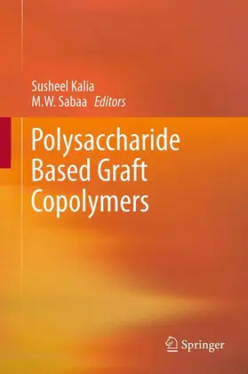 Sabaa / Kalia | Polysaccharide Based Graft Copolymers | Buch | 978-3-642-36565-2 | sack.de