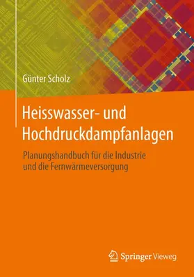 Scholz |  Heisswasser- und Hochdruckdampfanlagen | Buch |  Sack Fachmedien