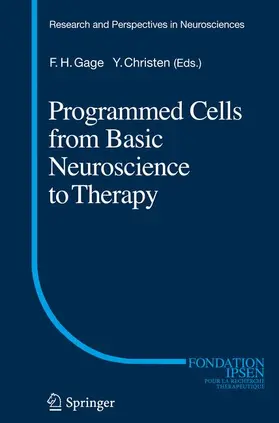 Gage / Christen |  Programmed Cells from Basic Neuroscience to Therapy | Buch |  Sack Fachmedien