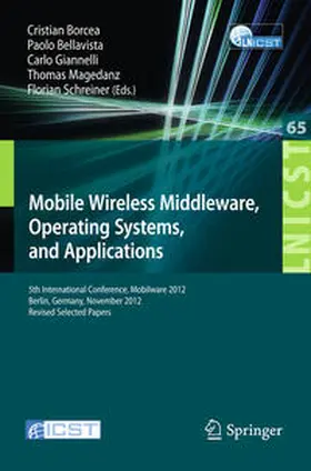 Borcea / Bellavista / Gianelli |  Mobile Wireless Middleware, Operating Systems, and Applications | eBook | Sack Fachmedien