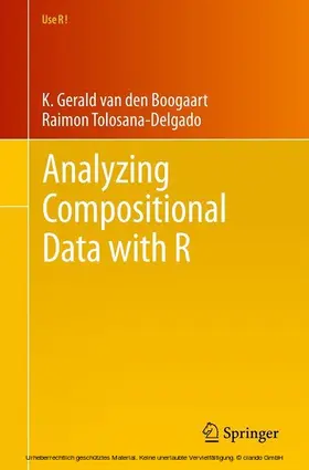 van den Boogaart / Tolosana-Delgado |  Analyzing Compositional Data with R | eBook | Sack Fachmedien