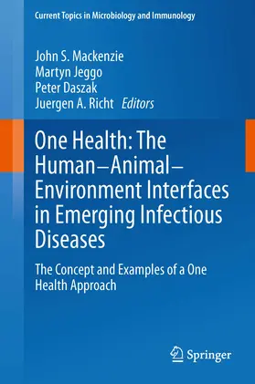 Mackenzie / Jeggo / Daszak |  One Health: The Human-Animal-Environment Interfaces in Emerging Infectious Diseases | eBook | Sack Fachmedien