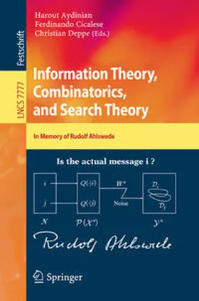 Aydinian / Cicalese / Deppe |  Information Theory, Combinatorics, and Search Theory | Buch |  Sack Fachmedien