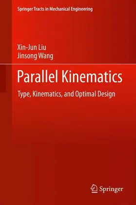 Wang / Liu |  Parallel Kinematics | Buch |  Sack Fachmedien