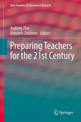 Zeichner / Zhu |  Preparing Teachers for the 21st Century | Buch |  Sack Fachmedien