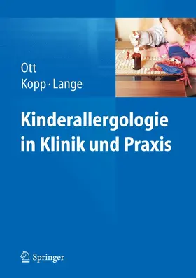 Ott / Kopp / Lange |  Kinderallergologie in Klinik und Praxis | eBook | Sack Fachmedien
