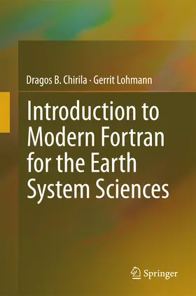 Chirila / Lohmann |  Introduction to Modern Fortran for the Earth System Sciences | eBook | Sack Fachmedien