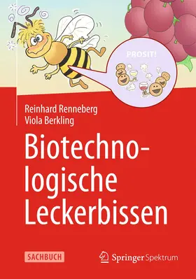 Renneberg / Berkling |  Biotechnologische Leckerbissen | Buch |  Sack Fachmedien