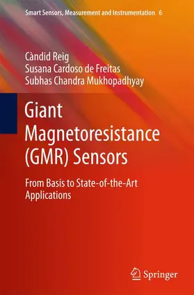 Reig / Mukhopadhyay / Cardoso |  Giant Magnetoresistance (GMR) Sensors | Buch |  Sack Fachmedien