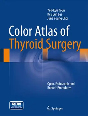 Youn / Choi / Lee |  Color Atlas of Thyroid Surgery | Buch |  Sack Fachmedien