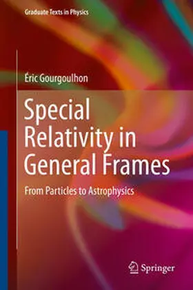 Gourgoulhon |  Special Relativity in General Frames | eBook | Sack Fachmedien