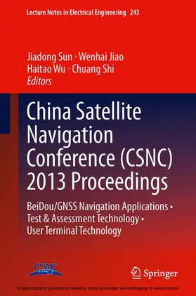 Sun / Jiao / Wu | China Satellite Navigation Conference (CSNC) 2013 Proceedings | E-Book | sack.de