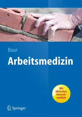 Baur |  Arbeitsmedizin | Buch |  Sack Fachmedien