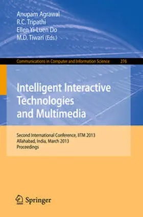 Agrawal / Tripathi / Do |  Intelligent Interactive Technologies and Multimedia | eBook | Sack Fachmedien
