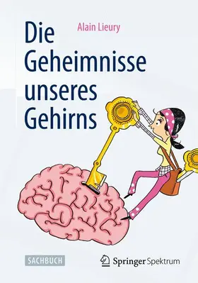 Lieury |  Die Geheimnisse unseres Gehirns | Buch |  Sack Fachmedien