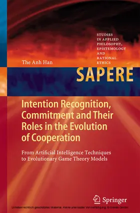 Han | Intention Recognition, Commitment and Their Roles in the Evolution of Cooperation | E-Book | sack.de