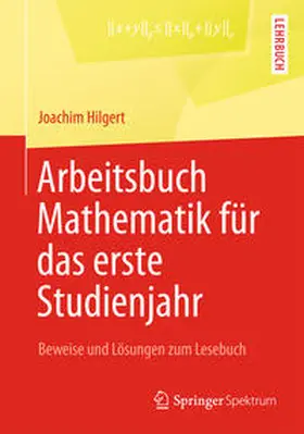 Hilgert | Arbeitsbuch Mathematik für das erste Studienjahr | E-Book | sack.de