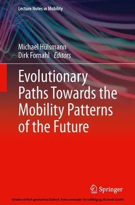 Hülsmann / Fornahl |  Evolutionary Paths Towards the Mobility Patterns of the Future | eBook | Sack Fachmedien