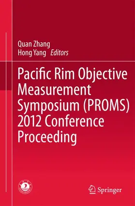 Zhang / Yang |  Pacific Rim Objective Measurement Symposium (PROMS) 2012 Conference Proceeding | Buch |  Sack Fachmedien