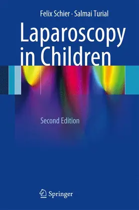 Schier / Turial |  Laparoscopy in Children | Buch |  Sack Fachmedien