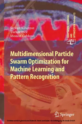 Kiranyaz / Ince / Gabbouj |  Multidimensional Particle Swarm Optimization for Machine Learning and Pattern Recognition | eBook | Sack Fachmedien