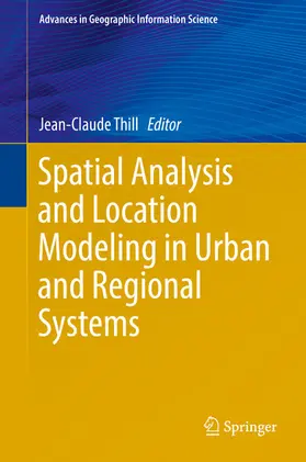 Thill |  Spatial Analysis and Location Modeling in Urban and Regional Systems | eBook | Sack Fachmedien