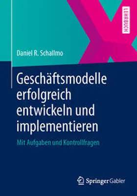 Schallmo | Geschäftsmodelle erfolgreich entwickeln und implementieren | E-Book | www2.sack.de