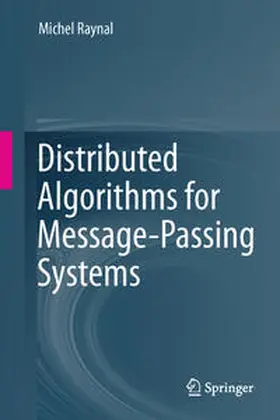 Raynal | Distributed Algorithms for Message-Passing Systems | E-Book | sack.de