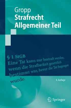 Gropp | Strafrecht  Allgemeiner Teil | Buch | 978-3-642-38125-6 | sack.de