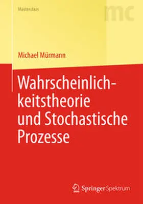 Mürmann | Wahrscheinlichkeitstheorie und Stochastische Prozesse | E-Book | sack.de